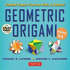 Geometric Origami Mini Kit: 3D Paper  by Michael G. La Fosse Richard L. New Book