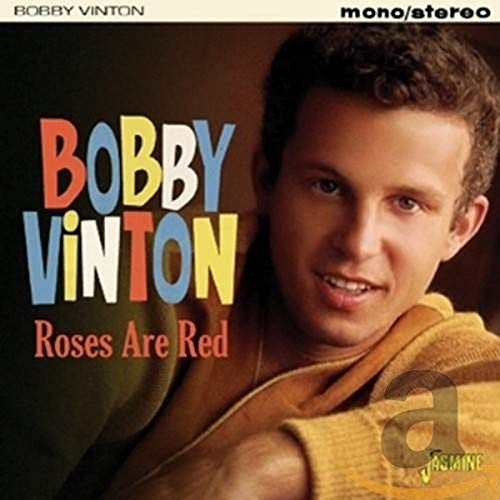 Bobby vinton roses are red - roses,