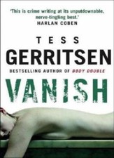 Vanish tess gerritsen - vanish,tess, gerritsen-