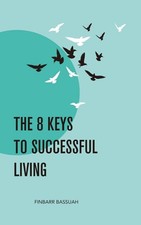 THE 8 KEYS TO SUCCESSFUL