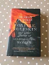 FOXFIRE, WOLFSKIN & other stories of Shapeshifting Women by Sharon Blackie HB DJ