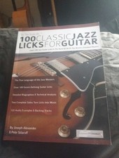 100 Classic Jazz Licks for Guitar. Joe Pass, Jim Hall, Pat Martino Etc