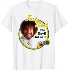 Bob Ross Just Beat The Devil