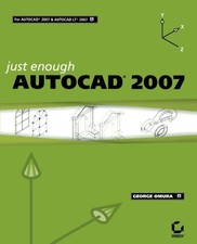 Just Enough AutoCAD 2007, Omura, George