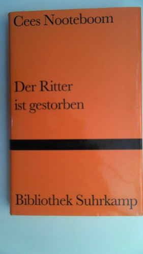 Der ritter ist gestorben - der,