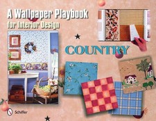 A Wallpaper Playbook for Interior Design: Country by Tina Skinner (English) Hard