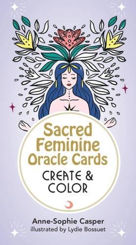 Sacred feminine oracle - feminine,