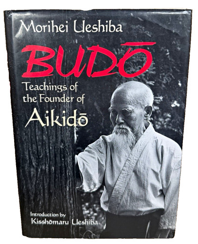 Budo morihei ueshiba 1991 - budo,