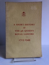 SCARCE "A Short History of the 9th Queen's Royal Lancers 1715-1949" PB, FREE P&P