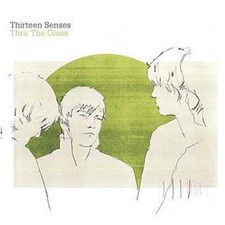 Thru the Glass by Thirteen