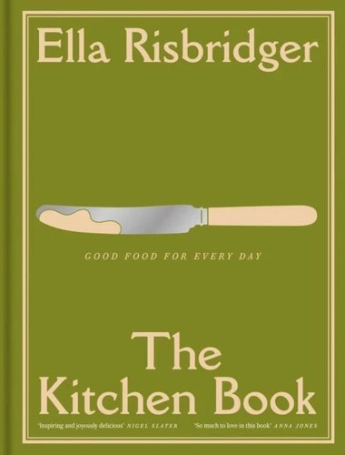 The kitchen book - the, good
