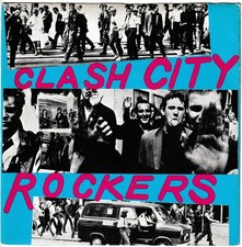 THE CLASH - Clash City Rockers 7” vinyl single, CBS, c.1978, punk
