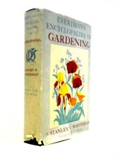 Everyman's Encyclopaedia Of Gardening (Stanley B Whitehead DSc 1957) (ID:00213)