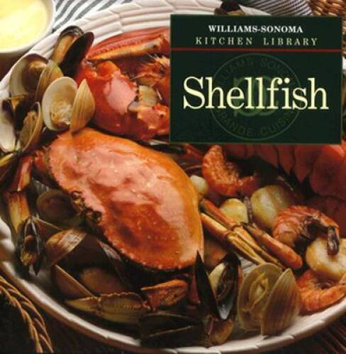 Shellfish williams sonoma - shellfish, (williams-sonoma
