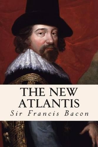 Francis bacon the new atlantis - the,