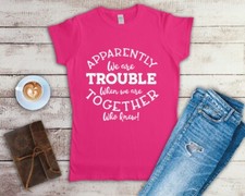 Apparently We Are Trouble When