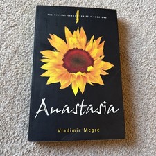 Anastasia : Book 1 of the Ringing Cedars Series by Vladimir Megré 2008