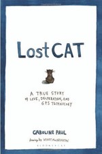 Lost Cat: A True Story of Love, Desperation, and GPS Technology, Paul, Caroline,
