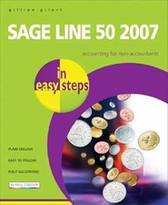 Sage Line 50 2007 in Easy Steps, Gilert, Gillian, Used; Good Book