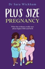 Plus Size Pregnancy : What the
