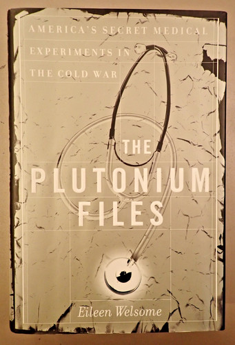 The plutonium files - the, america's