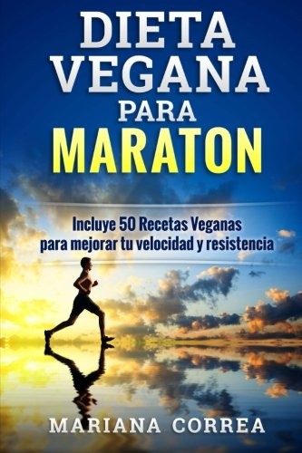 Dieta vegana para maraton - dieta,