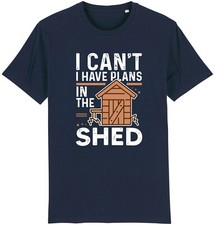 I Have Plans In The Shed