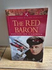 Red Baron the Autobiography of Manfred von Richthofen by Manfred von Richthofen