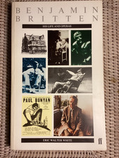 Benjamin Britten: His Life and Operas, E Walter White, illust. 322pp 1983 p/back