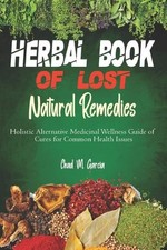 Chad M Garcia Herbal Book of