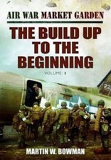 Air War Market Garden Volume