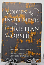 Voices & Instruments in Christian Worship Joseph Gelineau Church Music & Liturgy