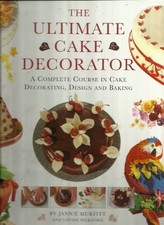 The Ultimate Cake Decorator: A
