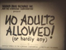NO ADULTS ALLOWED 1953 SUPER 8