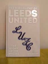 The Biography of Leeds United