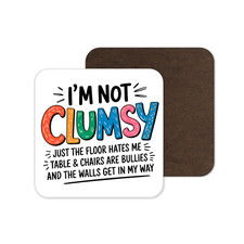 I'm Not Clumsy Joke Funny Sarcasm Slogan Square Coaster Tea Coffee Present Gift