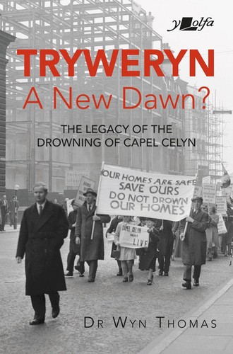 Tryweryn new dawn - a, dawn: