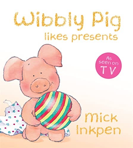 Wibbly pig opens - wibbly, presents