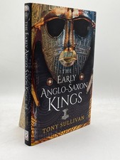 The Early Anglo-Saxon Kings