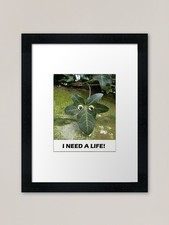 I Need A Life Framed Art Print