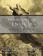 The Books of Enoch: Complete