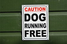 CAUTION DOG RUNNING FREE sign or sticker 205x155mm yard garden guard dog pet 