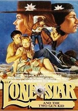 LONE STAR AND THE TWO GUN KID