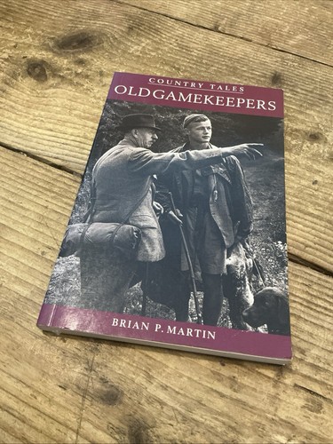 Old gamekeepers brian p - gamekeepers:,