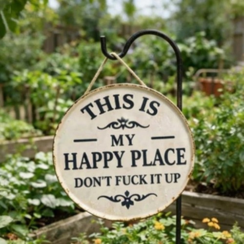 Garden funny metal sign - garden,