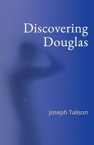 Discovering douglas talison - discovering, douglas,