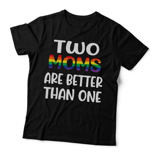 Two moms are better - moms,