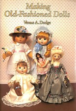 Making Old Fashioned Dolls by Dodge, Venus