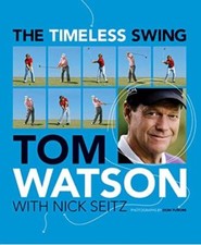 The Timeless Swing - Tom Watson