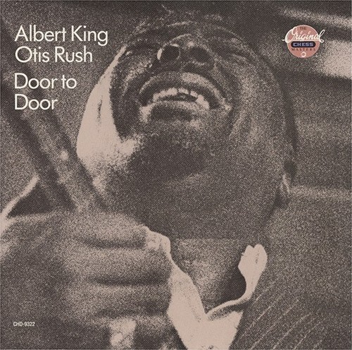 Albert king otis - rush, door